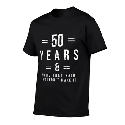 Funny 50th Birthday Joke Wouldnt Make It  Polyester Blend T-Shirt