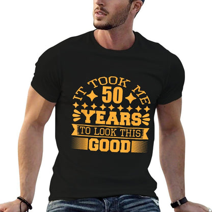 It Took Me 50 Years to Look This Good Vintage 50th Birthday  Moisture-wicking T-Shirt
