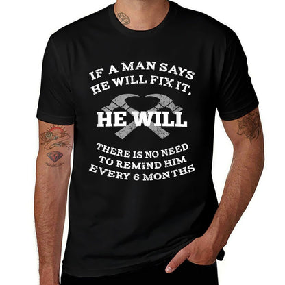 If A Man Says He Will Fix It He Will Funny Husband  Polyester Blend T-Shirt