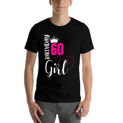 60 Birthday Girl Happy 60th Birthday  Durable T-Shirt