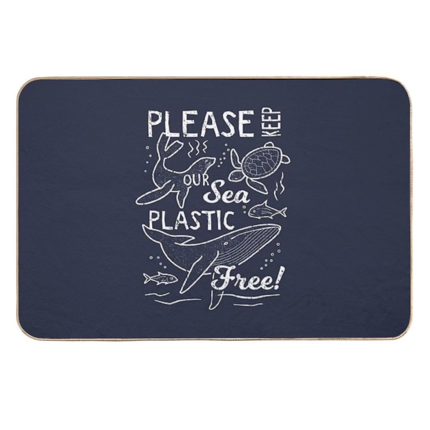 Please Keep Our Sea Plastic Free - Marine Animals  Dirt-Trapping Bath Mat