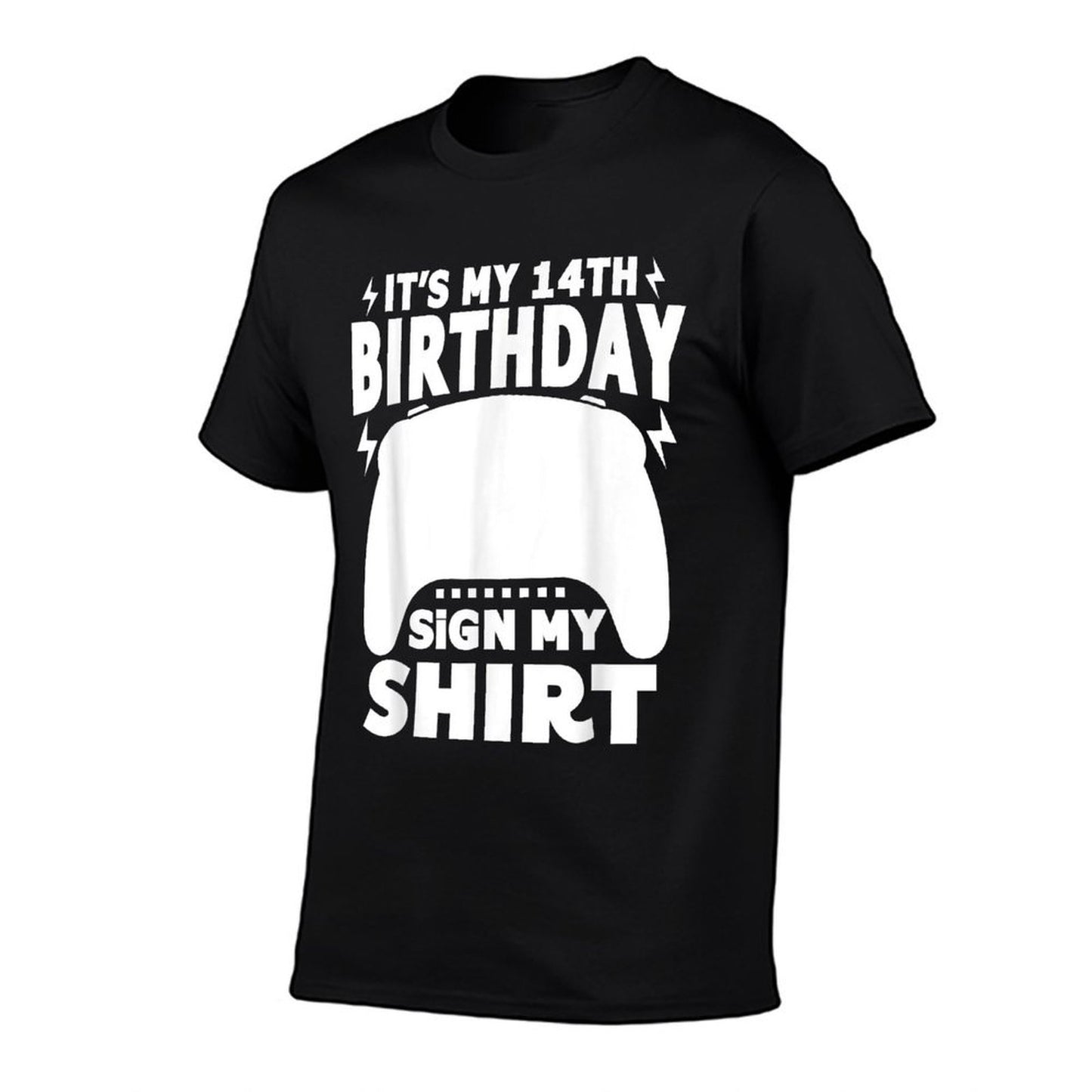 Funny Video Gamer 14 Years Old It's My 14th Birthday Sign My  Relaxed-fit T-Shirt