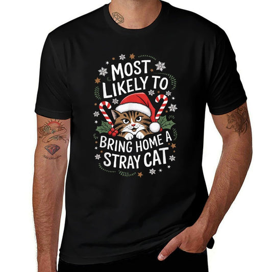 Cute Most Likely To Bring Home A Stray Cat Pet Christmas  Relaxed-fit T-Shirt