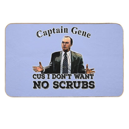 The Other Guys Movie Quote Captain Gene No Scrubs  Rapid-Drying Bath Mat