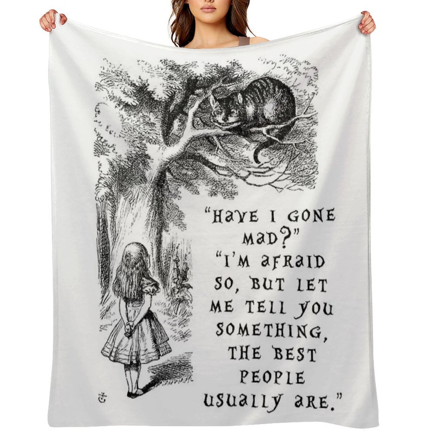 Have I Gone Mad Cheshire Cat. Multi-functional Throw Blanket