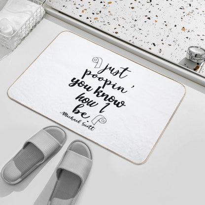 Just Poopin' You Know How I Be Tshirt  Versatile Bath Mat