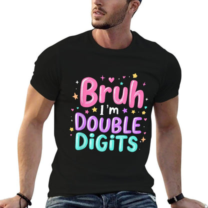 Bruh I'm Double Digits Girly 10th Birthday Party 10 Year Old  Eco-friendly Material T-Shirt