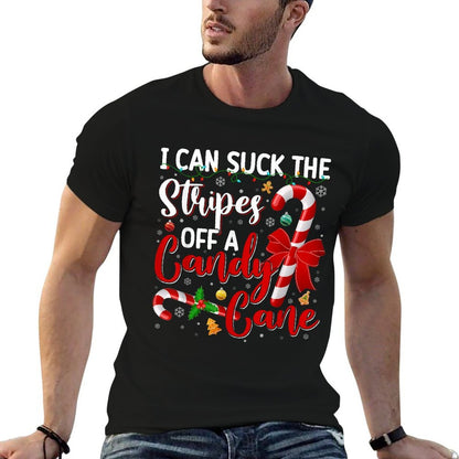 Christmas I Can Suck The Stripes Off Candy Cane Naughty Xmas  Odor-resistant T-Shirt