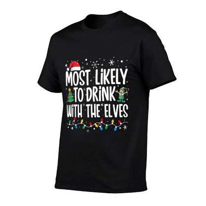 Most Likely to Drink With The Elves Elf Drinking Christmas  Summer-ready Fabric T-Shirt