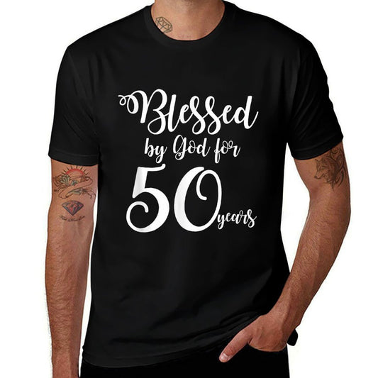 50th Birthdays for Women Blessed by God for 50 Years  Fade-proof Color T-Shirt