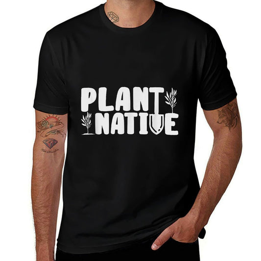 Plant Native Gardener Plants Lover Botanical Botany  Fade-proof Color T-Shirt