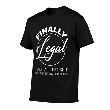 Finally Legal To Do This Shit 21st Anniversary  Breathable T-Shirt
