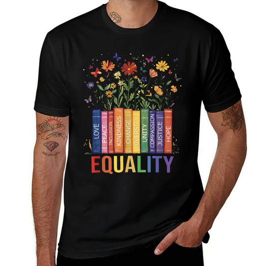 Equality Love Peace And Kindness Book Flowers LGBT Gay Pride  Tagless Design T-Shirt