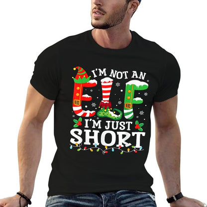 Im Not An Elf Im Just Short for Women Men Mom Christmas  Summer-ready Fabric T-Shirt