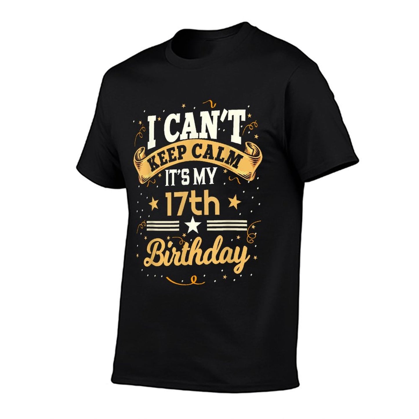 17 Year Old Shirt I Can't Keep Calm It's My 17th Birthday  Easy-care T-Shirt