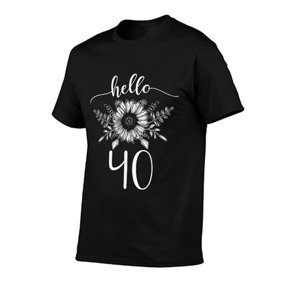 Hello 40 Birthday Floral Sunflower 40th Birthday Family  Summer-ready Fabric T-Shirt