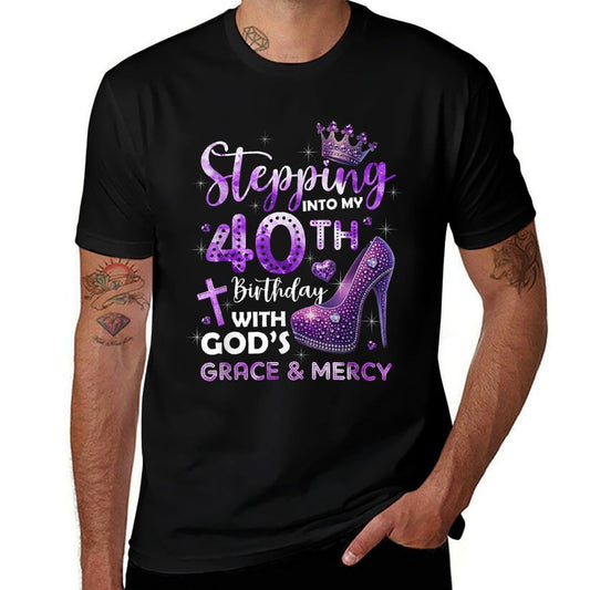 Stepping Into My 40th Birthday With God's Grace & Mercy  Eco-friendly Material T-Shirt