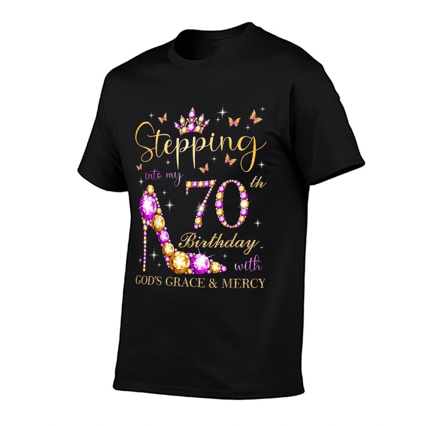 Stepping Into My 70th Birthday With God's Grace & Mercy  Versatile T-Shirt