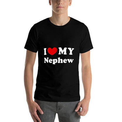 I Love My Nephew, I Heart My Nephew Comfortable T-Shirt