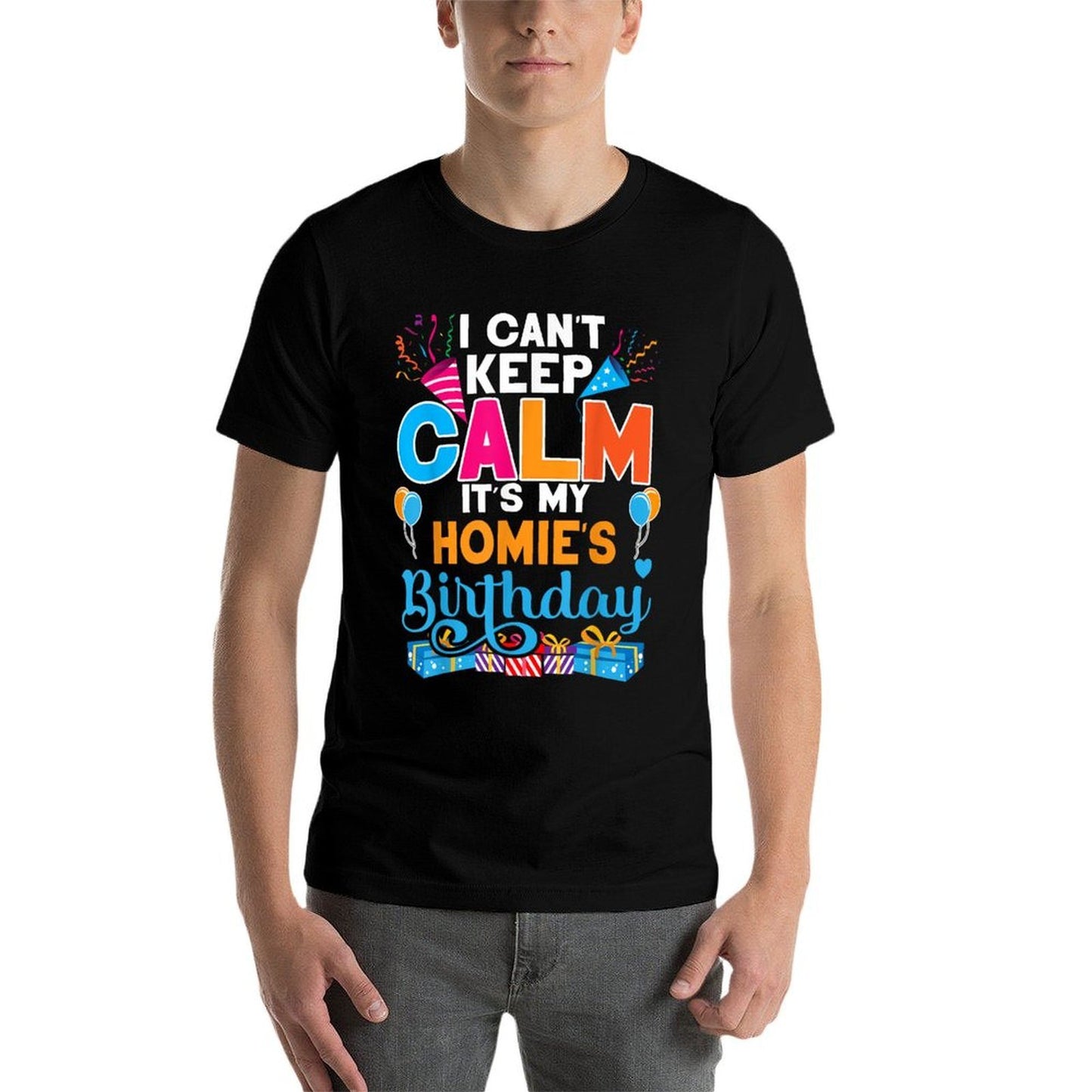 Cute I Can't Keep Calm It's My Homie Birthday  Polyester Blend T-Shirt
