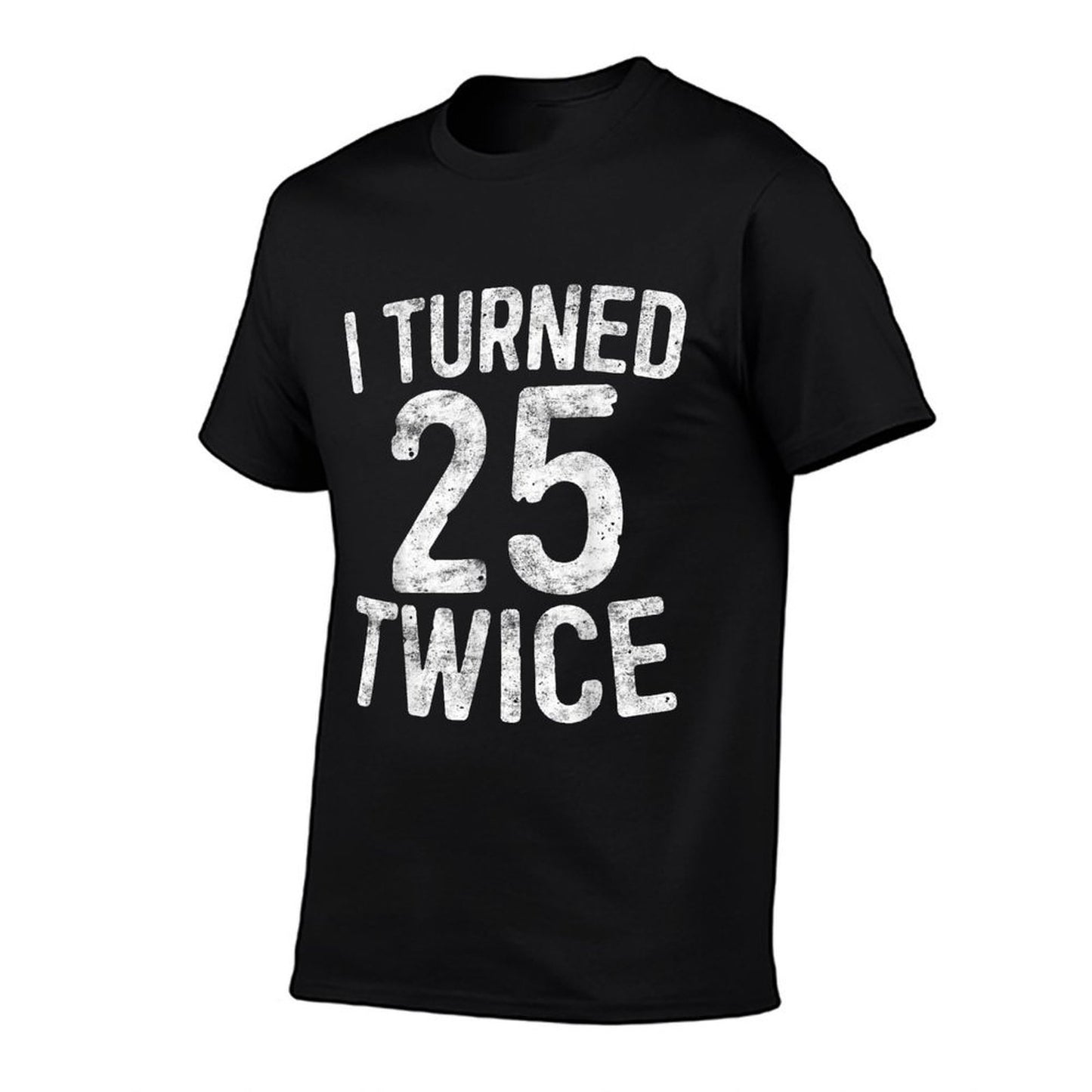 I Turned 25 Twice 50th Birthday  Heathered Texture T-Shirt
