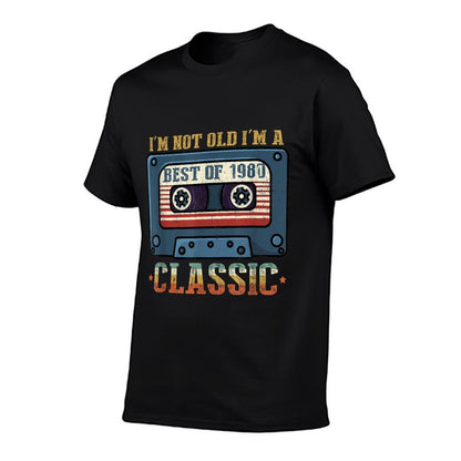 I'm Not Old Im A Classic Vintage Cassette Tape 1980 Birthday  Affordable Price T-Shirt