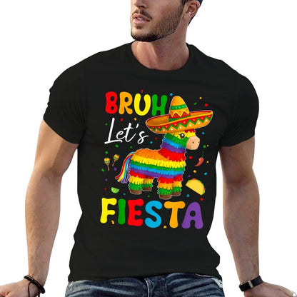 Bruh Lets Fiesta Cinco Mayo Pinata Funny Mexican Boy Men Kid  Easy-care T-Shirt