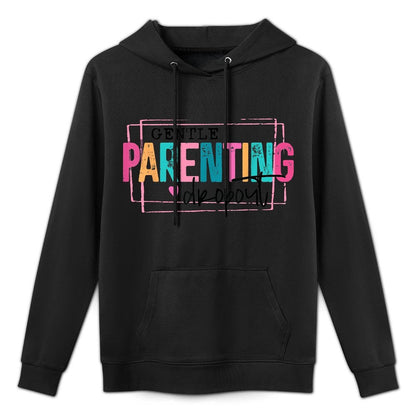 Gentle Parenting Dropout This Morning Funny Mothers Day Unisex Design Hoodie