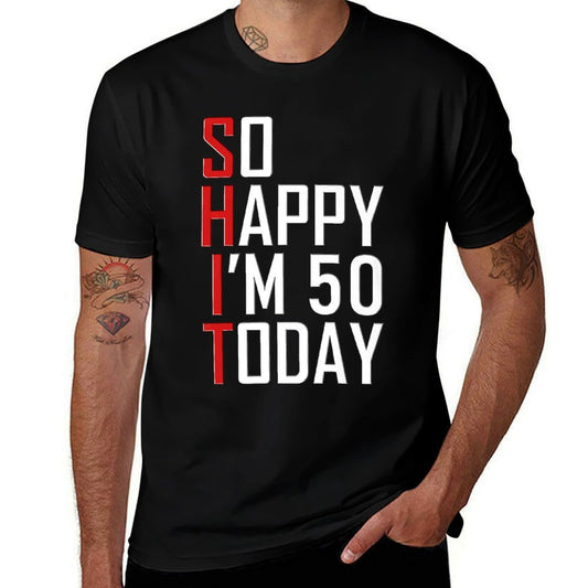 So Happy I'm 50 Funny 50th Birthday Gift Idea Hilarious 1969 Premium  Fade-proof Color T-Shirt