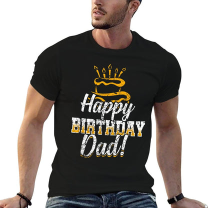 Happy Birthday Daddy Dad Father&#39;s Day Gift  Relaxed-fit T-Shirt