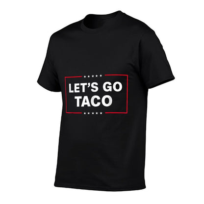 Funny Lets Go Taco  Versatile T-Shirt