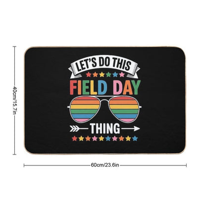 Let's Do This Field Day Thing Teacher  Non-Slip Bath Mat