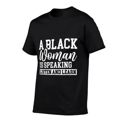 A Black Woman Is Speaking Listen And Learn  Rolled Sleeves T-Shirt