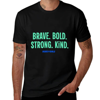“Brave. Bold. Strong. Kind.” Minimalist  Relaxed-fit T-Shirt