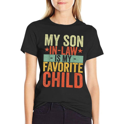 My Son In Law Is My Favorite Child Funny Retro Vintage  Cotton T-Shirt