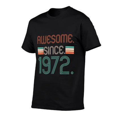 Awesome Since 1972s Retro Vintage 50th Birthday  Tagless Design T-Shirt