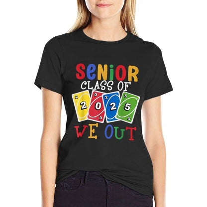 Senior-Class Of 2025 We Out-Uno Funny Graduation  Wrinkle-resistant T-Shirt