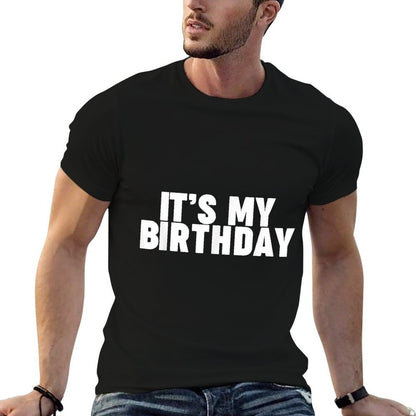 Miftees Birthdays It's My Birthday, Unisex-Adults, Black, Small  Relaxed-fit T-Shirt