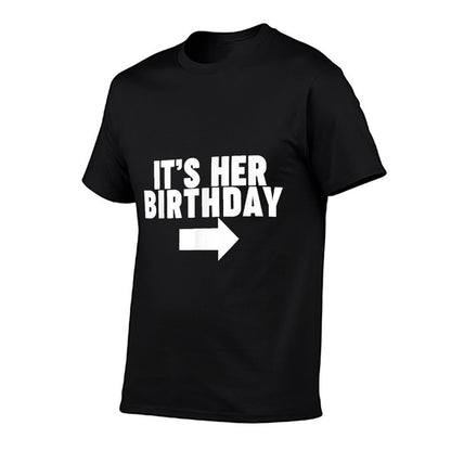 It's Her Birthday  Moisture-wicking T-Shirt