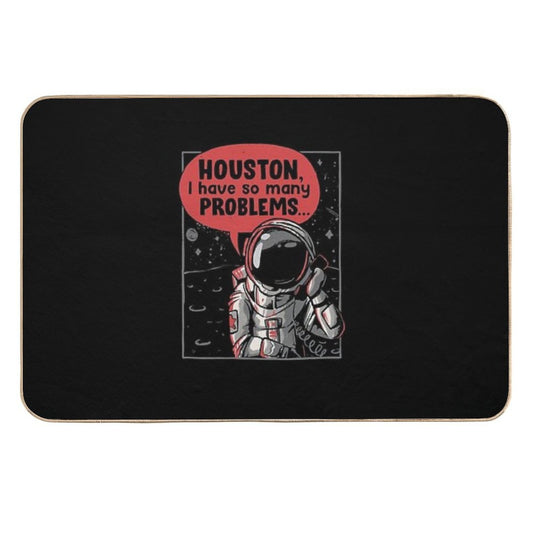 Houston I Have So Many Problems Funny Astronaut  Rapid-Drying Bath Mat