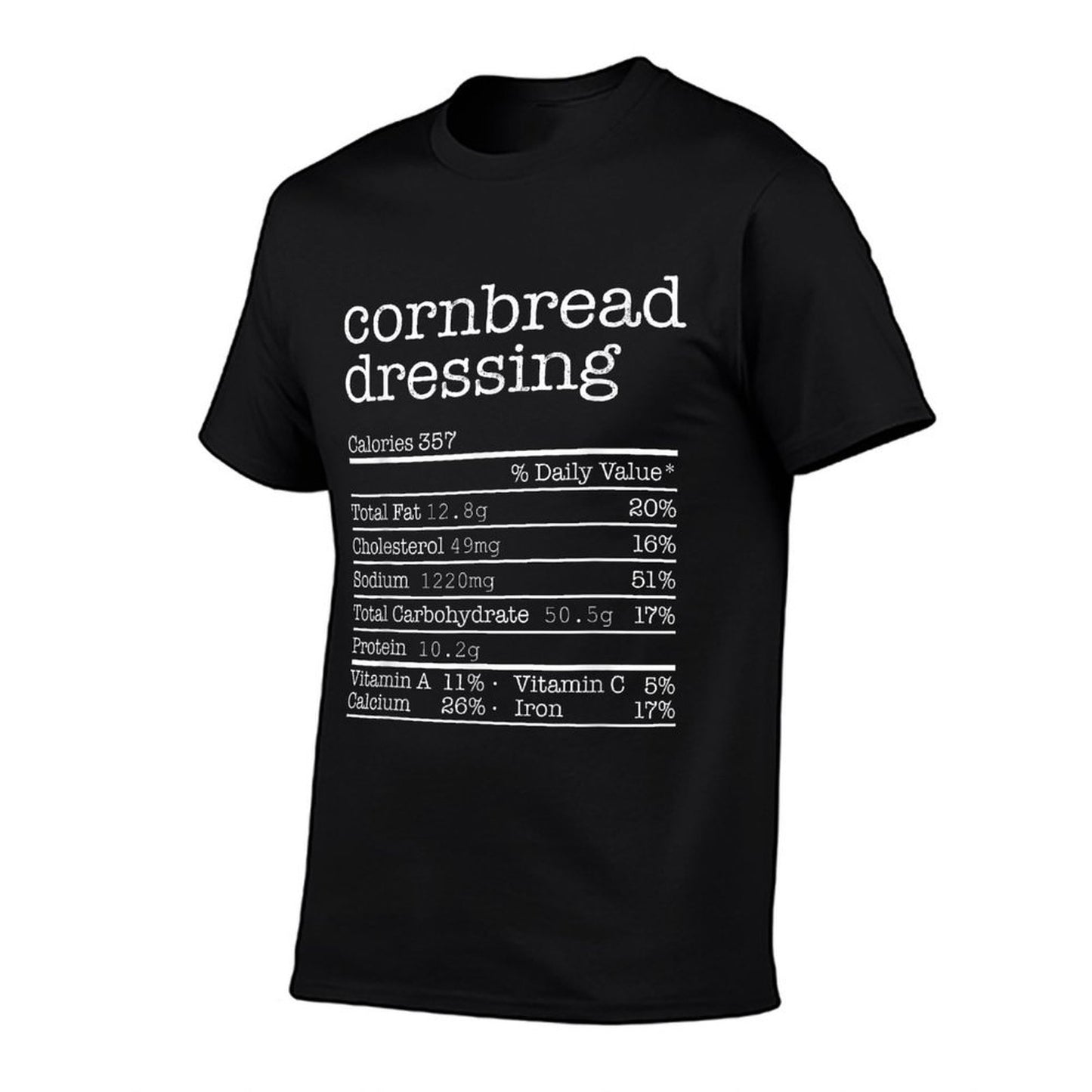Cornbread Dressing Nutrition Facts Thanksgiving Christmas  Moisture-wicking T-Shirt