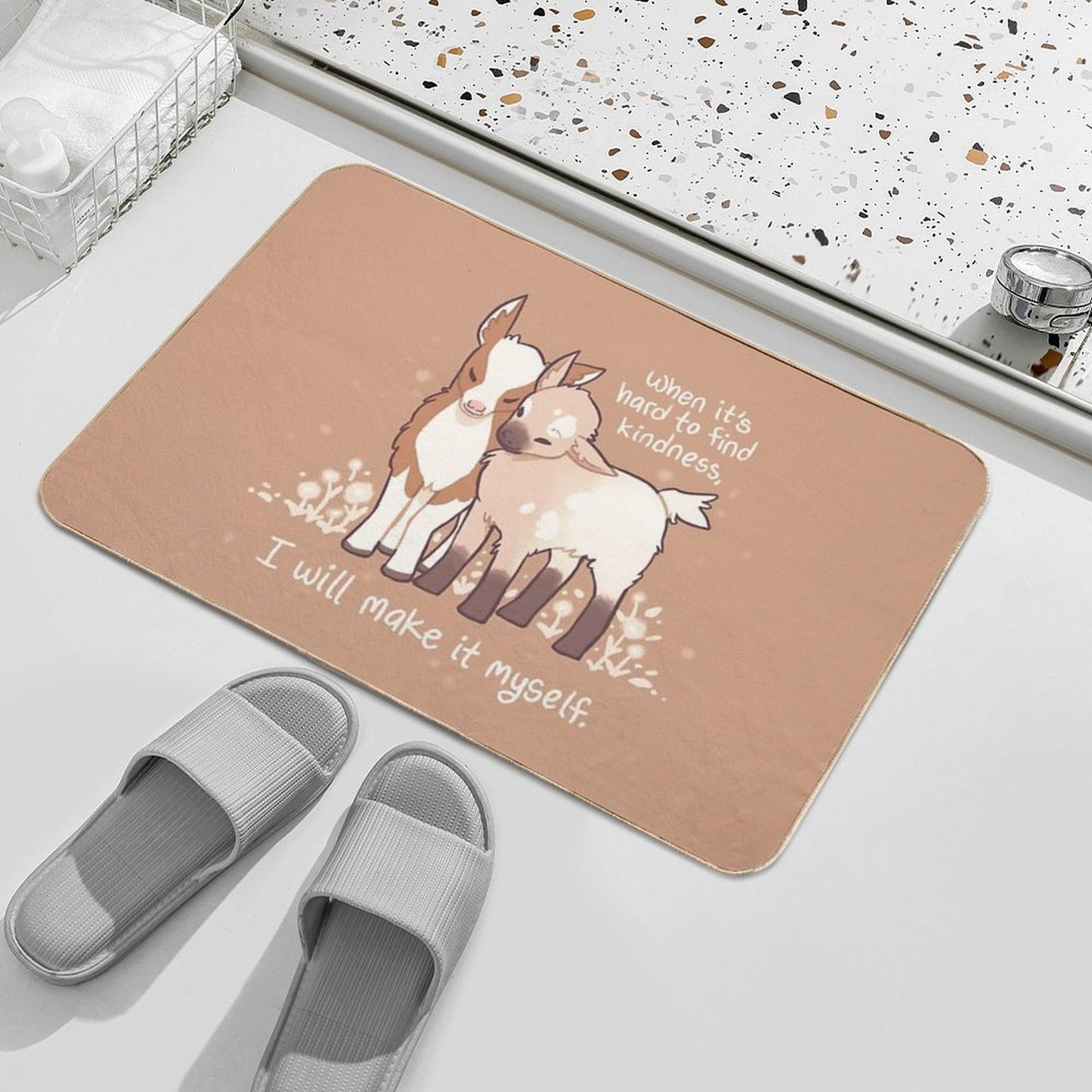When It's Hard to Find Kindness, I Will Make It Myself Baby Goats  Anti-Trip Bath Mat