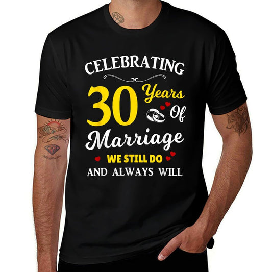 30th Year Wedding Anniversary  High-quality Stitching T-Shirt