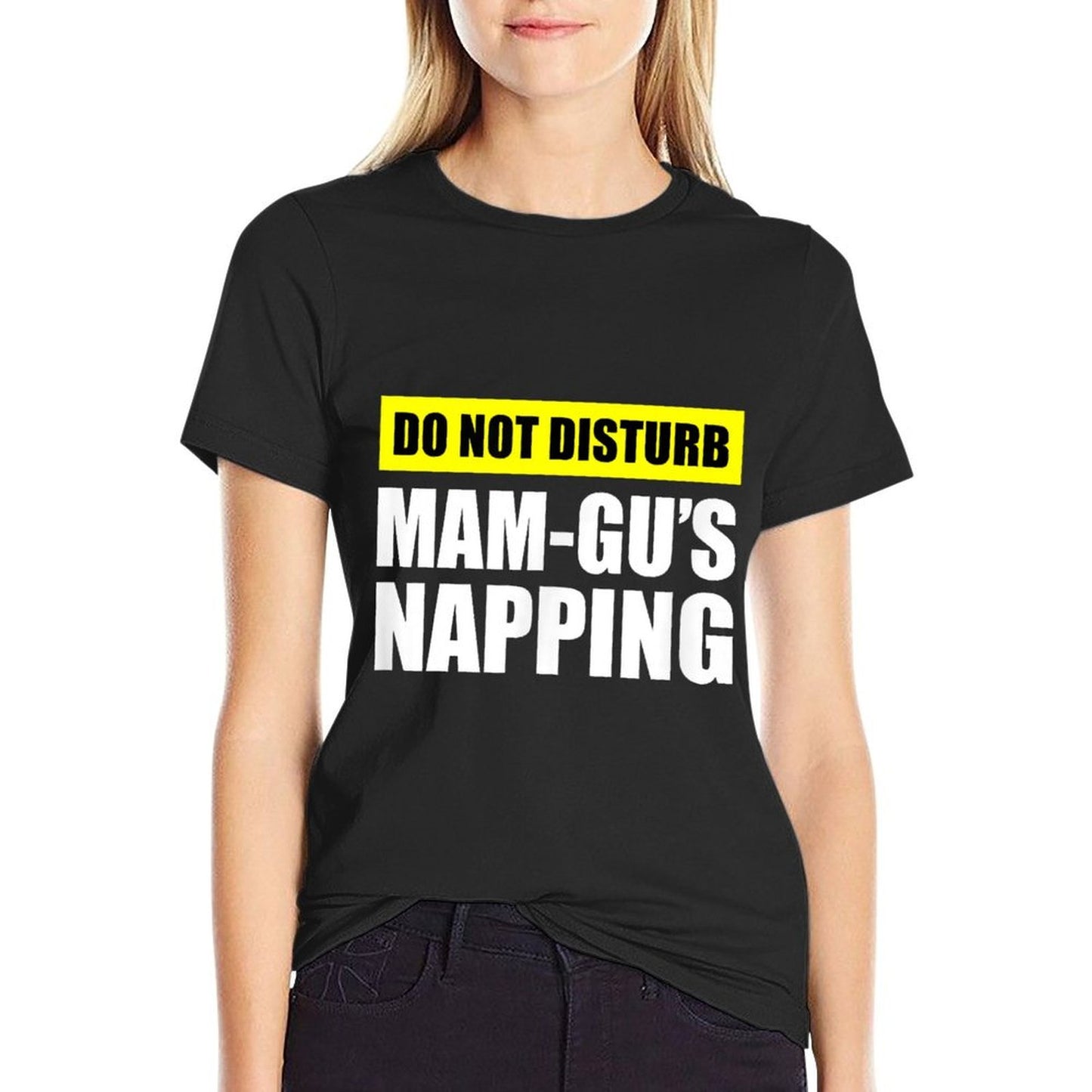 Do Not Disturb Mam-Gus Napping Comfortable T-Shirt