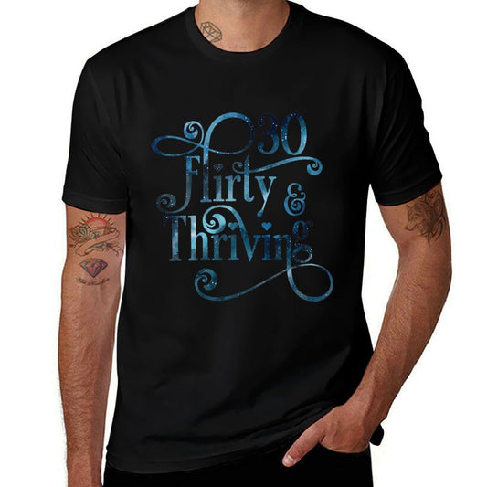 Womens 30 Thirty Flirty & Thriving 30th Birthday Tshirt Born 1990 Comfortable T-Shirt