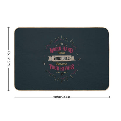WORK HARD  Anti-Trip Bath Mat