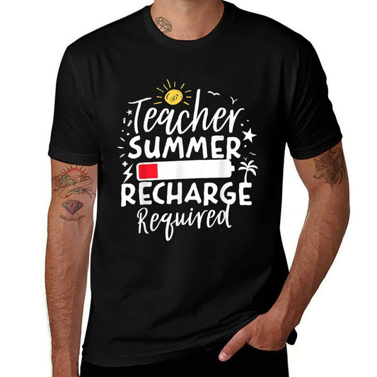 Teacher Summer Recharge Required Battery Teacher Break  Affordable Price T-Shirt