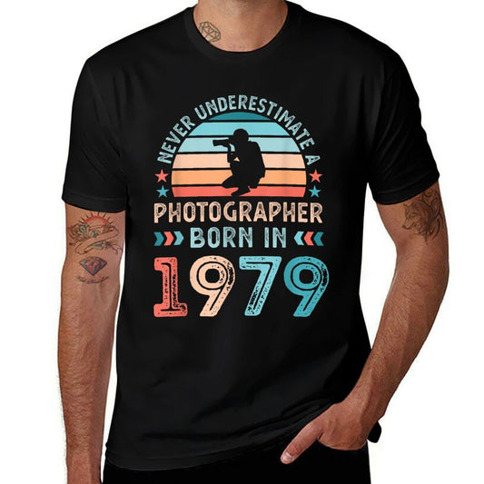 Photographer Born in 1979 50th Birthday Photography Gifts  Easy-care T-Shirt