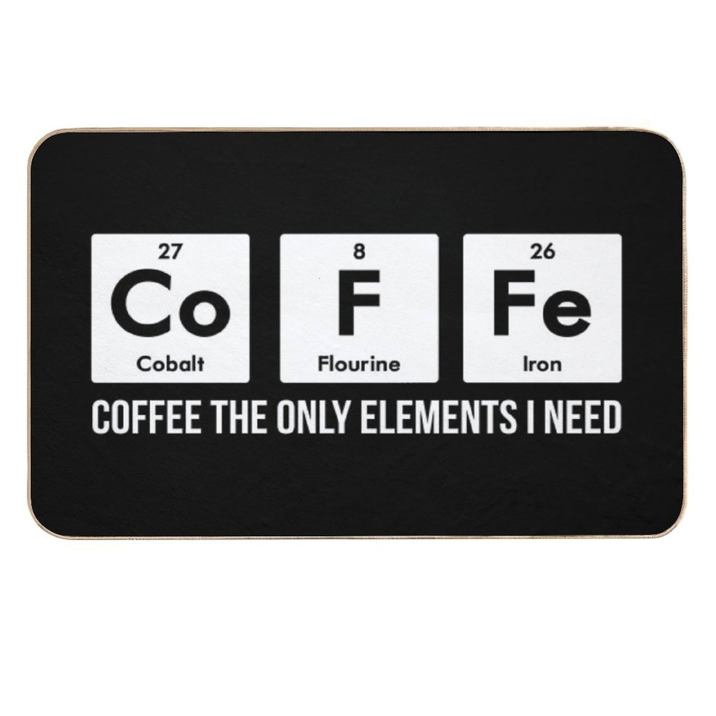 Chemistry Periodic Table Chemistry Coffee Elements Gift  Stain-Proof Bath Mat
