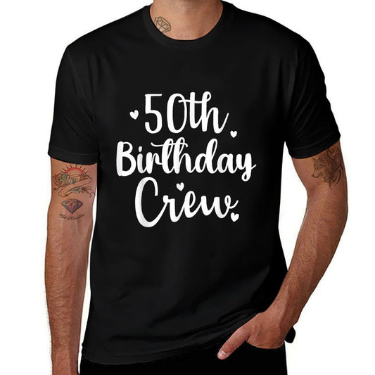 50th Birthday 50th Crew Funny 50th Birthday Group Birthday Comfortable T-Shirt